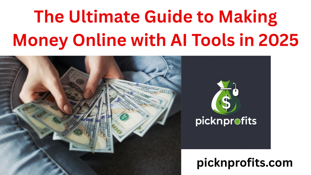 image for the blog post - the ultimateGuide to Making Money Online with AI Tools